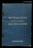 主要名稱：THE TRAGIC FINALE AN ESSAY ON THE PHILOSOPHY OF JEAN-PAUL SARTRE圖檔，第1張，共1張