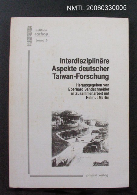 主要名稱：Interdisziplinäre Aspekte deutscher Taiwan-Forschung圖檔，第1張，共1張