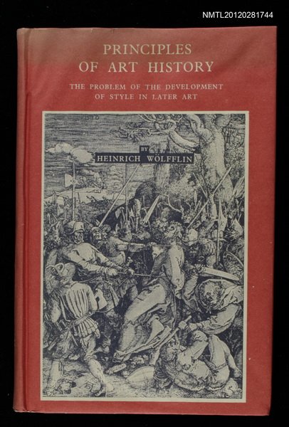 主要名稱：PRINCIPLES OF ART HISTORY/副題名：THE PROBLEM OF THE DEVELOPMENT OF STYLE IN LATER ART圖檔，第1張，共1張