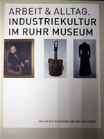 藏品(《Arbeit & Alltag. Industriekultur im Ruhr Museum》)的圖片