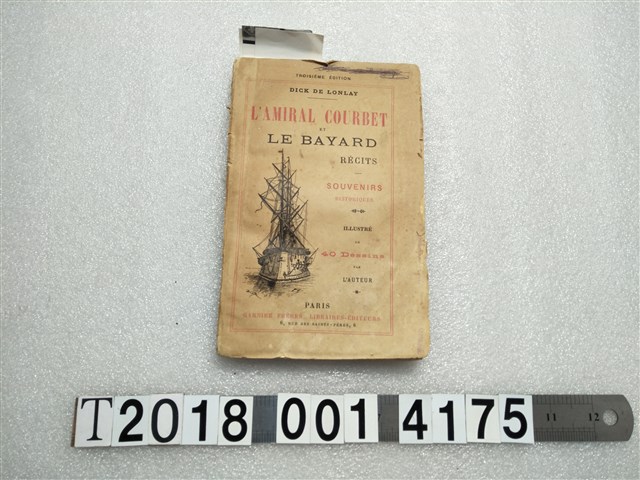 DICK  DE LONLAY著《於 BAYARD 旗艦上的孤拔將軍》 (共2張)