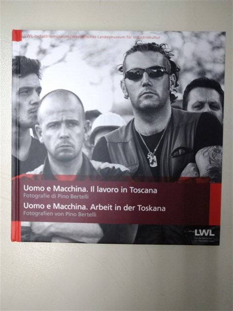 《Uomo e Macchina. Arbeit in der Toskana》的圖片