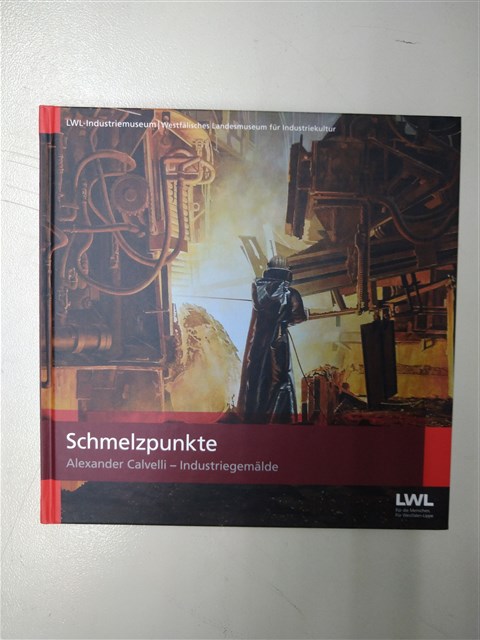 《Schmelzpunkte: Alexander Calvelli -- Industriegemälde》的圖片