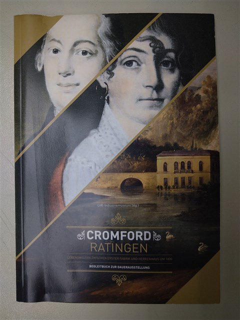 《Cromford Ratingen: Lebenswelten zwischen erster Fabrik und Herrenhaus um 1800》的圖片
