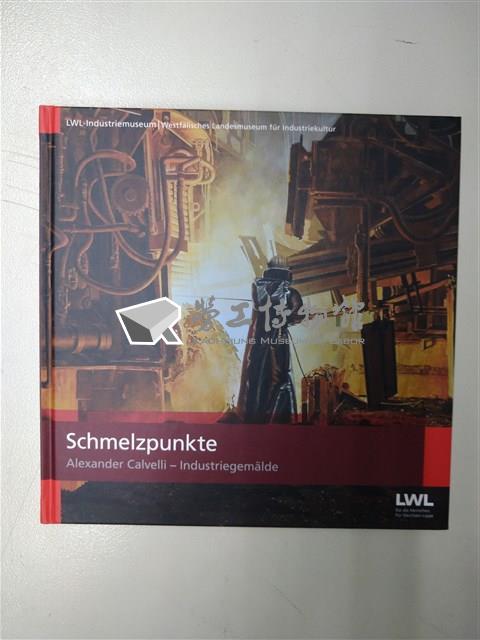《Schmelzpunkte: Alexander Calvelli -- Industriegemälde》藏品圖，第1張