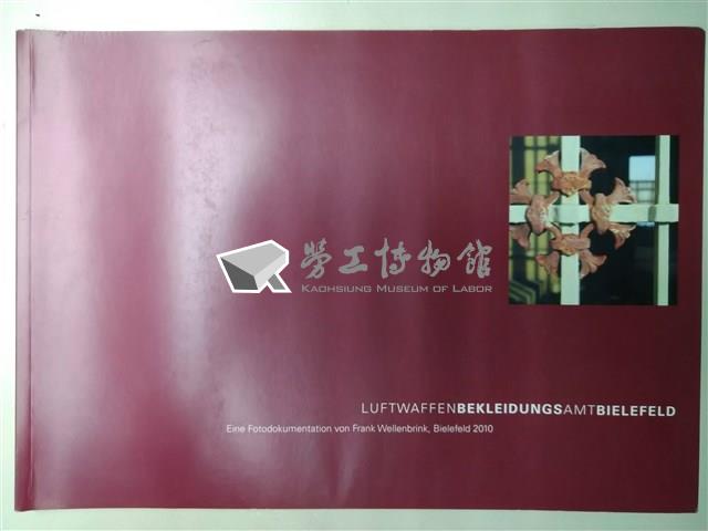 《Luftwaffenbekleidungsamt Bielefeld: eine Fotodokumentation von Frank Wellenbrink》藏品圖，第1張