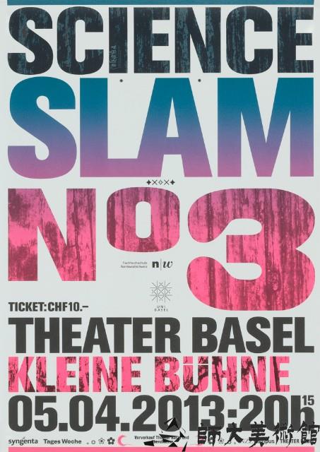 Posters for Science Slam 1 - 4 at the municipal theater of Basel (3)藏品圖，第1張