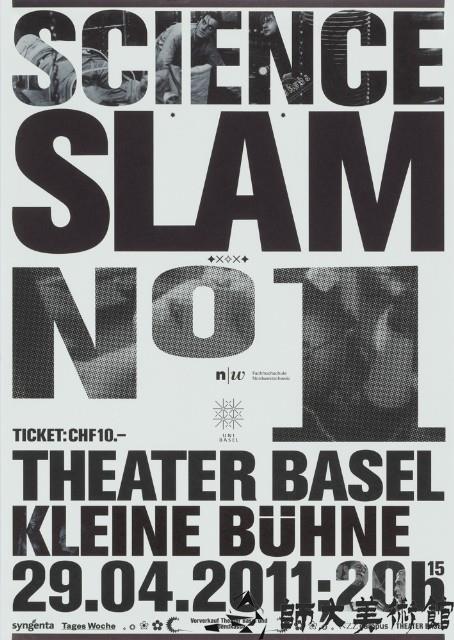 Posters for Science Slam 1 - 4 at the municipal theater of Basel (1)藏品圖，第1張